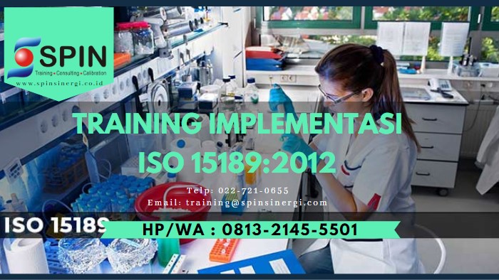 Training Implementasi ISO 15189 2012 Akreditasi Laboratorium Medik 18-19 Oktober 2022