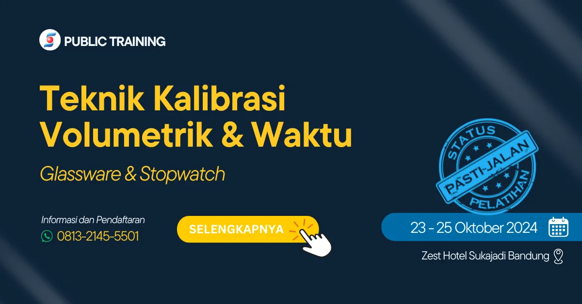 Training Teknik Kalibrasi Volumetrik dan Waktu 23-25 okt 2024