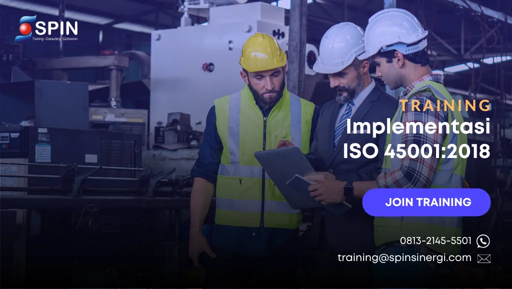 Training Implementasi ISO 45001 untuk Profesional K3 dan Manajemen