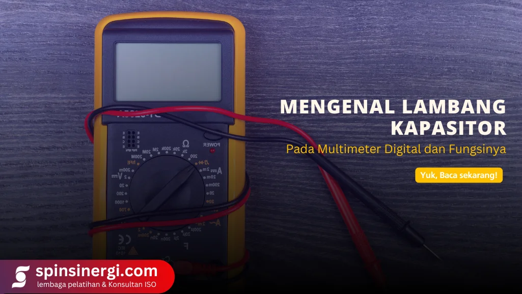 Mengenal Lambang Kapasitor di Multimeter Digital dan Fungsinya