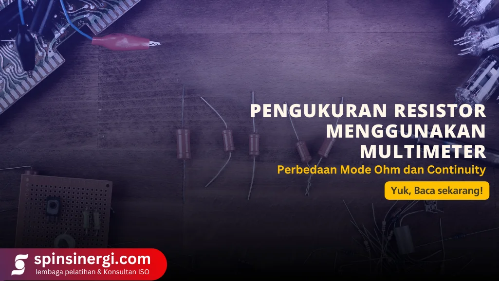 Pengukuran Resistor menggunakan Multimeter Perbedaan Mode Ohm dan Continuity