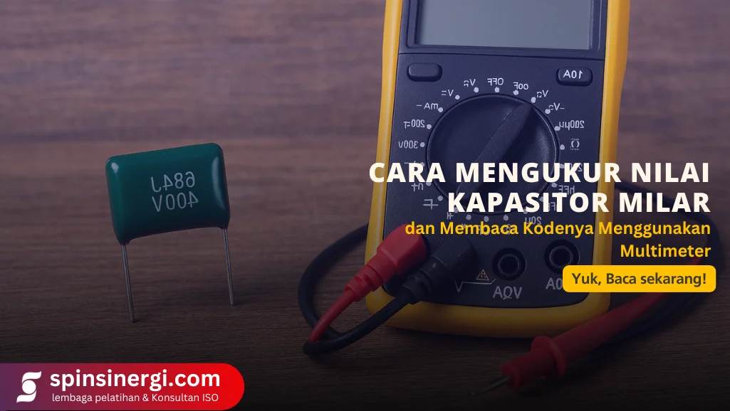Cara Mengukur Nilai Kapasitor Milar dan Membaca Kodenya Menggunakan Multimeter