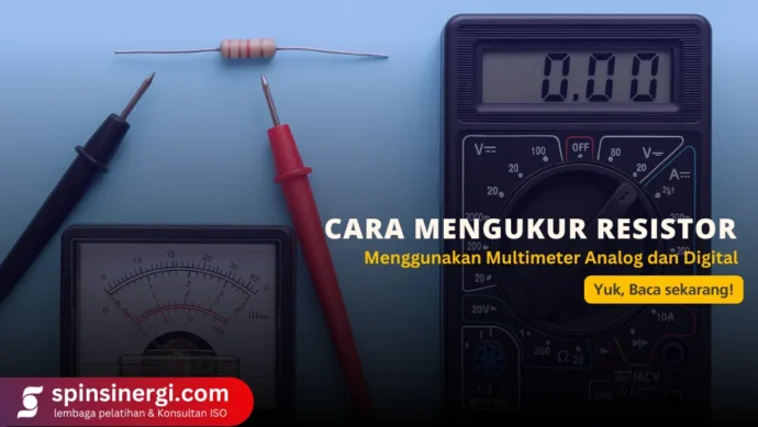 Cara Mengukur Resistor Menggunakan Multimeter Analog dan Digital