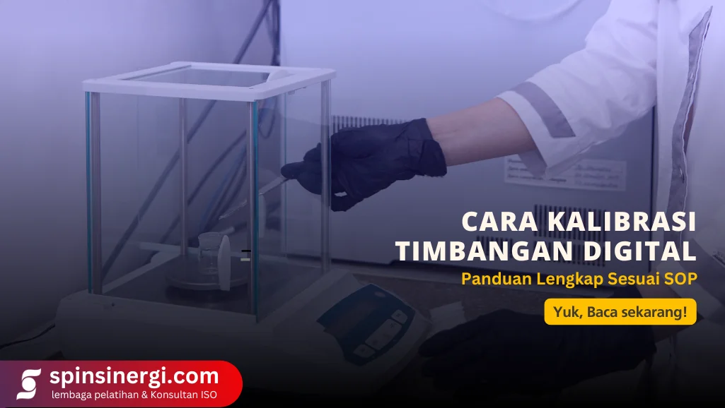 Panduan Lengkap Cara Kalibrasi Timbangan Digital Sesuai SOP Laboratorium
