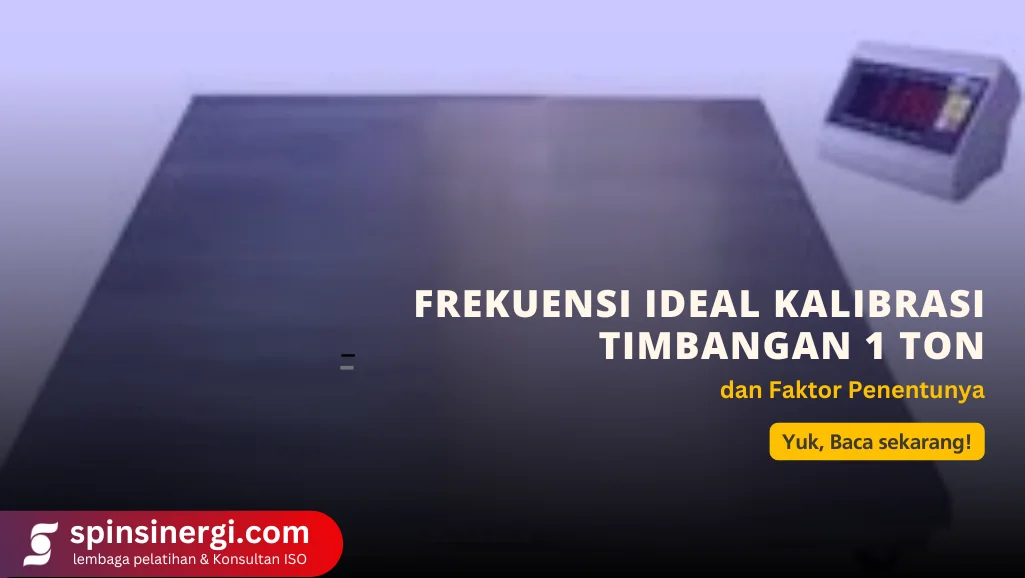 Frekuensi Ideal Kalibrasi Timbangan 1 Ton dan Faktor Penentunya