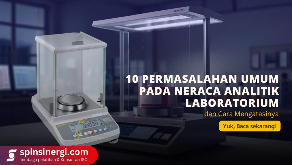 10 Permasalahan Umum pada Neraca Analitik Laboratorium dan Cara Mengatasinya