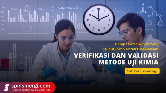 Berapa Lama Waktu Yang Dibutuhkan Untuk Pelaksanaan Verifikasi Dan Validasi Metode Uji Kimia