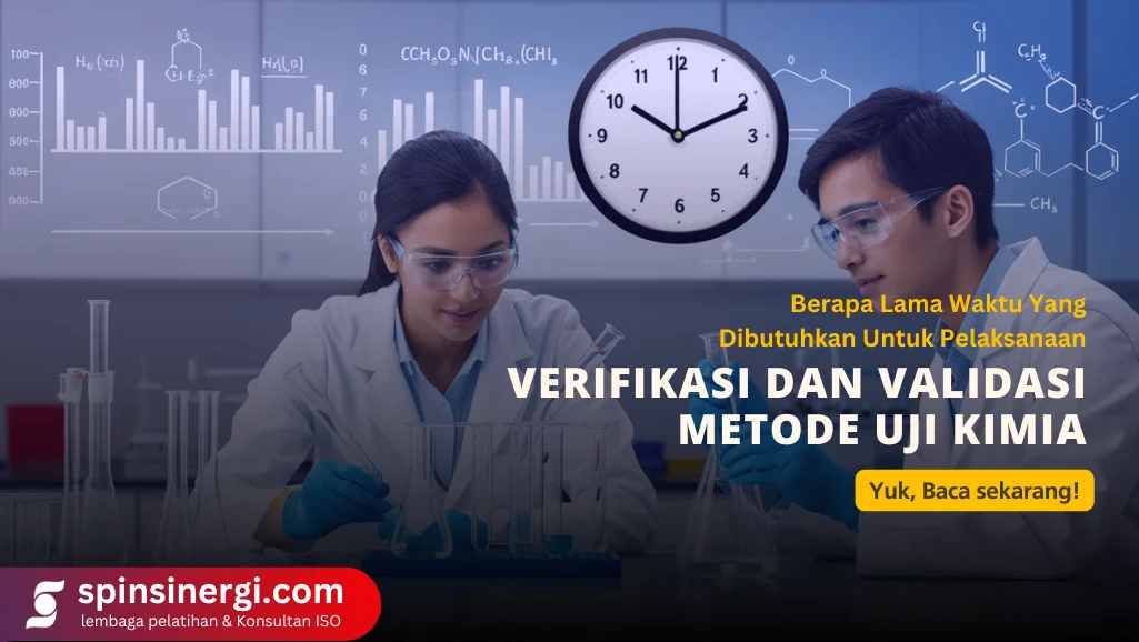 Berapa Lama Waktu Yang Dibutuhkan Untuk Pelaksanaan Verifikasi Dan Validasi Metode Uji Kimia