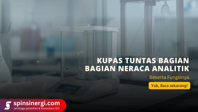 Kupas Tuntas Bagian Bagian Neraca Analitik Beserta Fungsinya