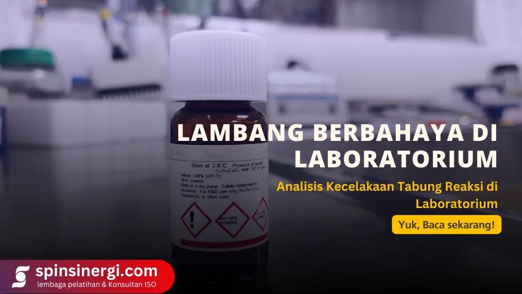 Lambang Berbahaya di Laboratorium Analisis Kecelakaan Tabung Reaksi di Laboratorium