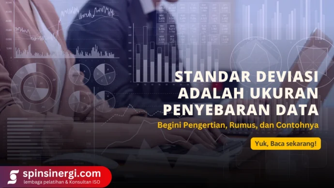 Standar Deviasi Adalah Ukuran Penyebaran Data Pengertian, Rumus, dan Contohnya