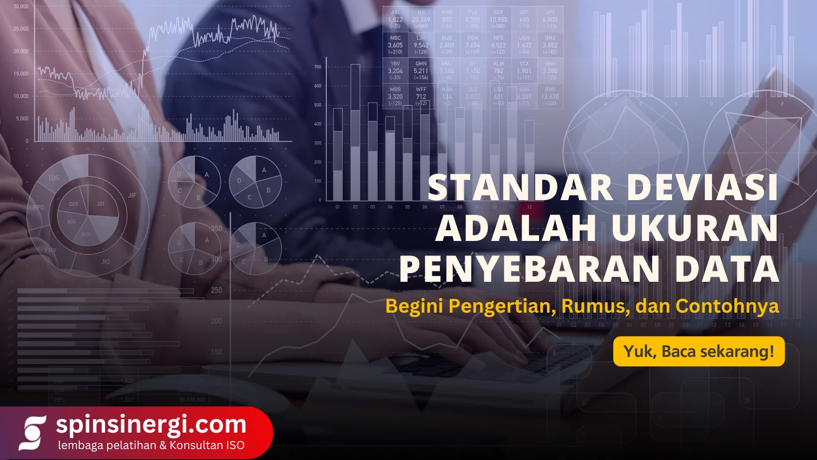 Standar Deviasi Adalah Ukuran Penyebaran Data Pengertian, Rumus, dan Contohnya