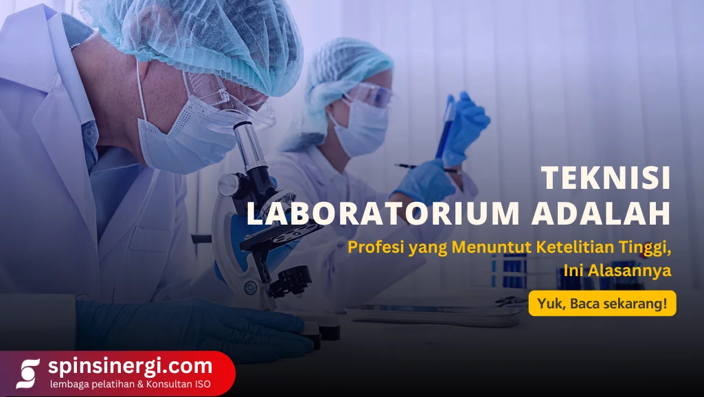 Teknisi Laboratorium Adalah Profesi yang Menuntut Ketelitian Tinggi, Ini Alasannya