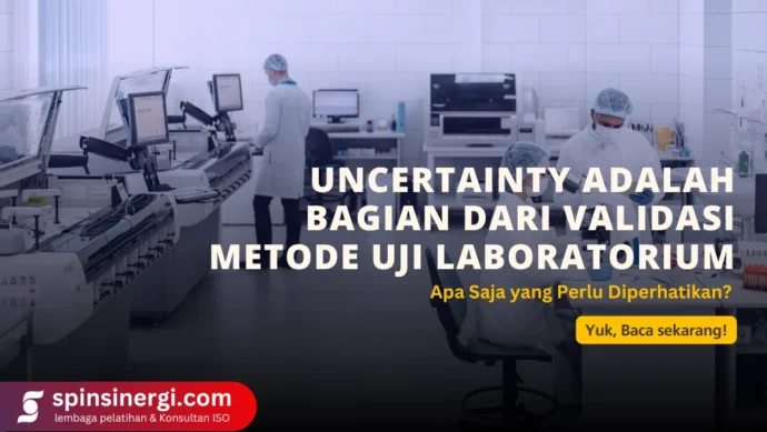 Uncertainty Adalah Bagian dari Validasi Metode Uji Laboratorium Apa Saja yang Perlu Diperhatikan