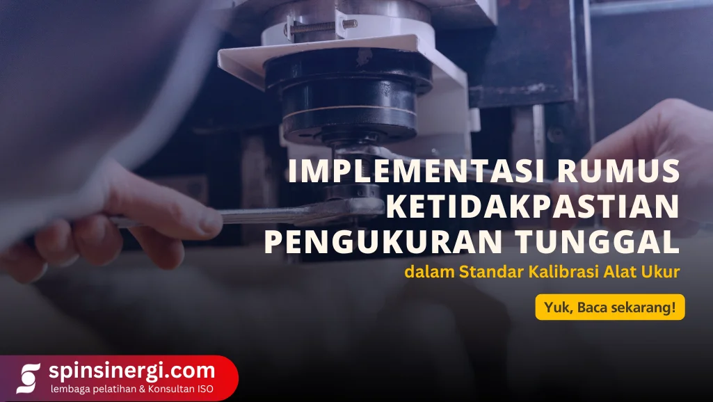 Implementasi Rumus Ketidakpastian Pengukuran Tunggal dalam Standar Kalibrasi Alat Ukur