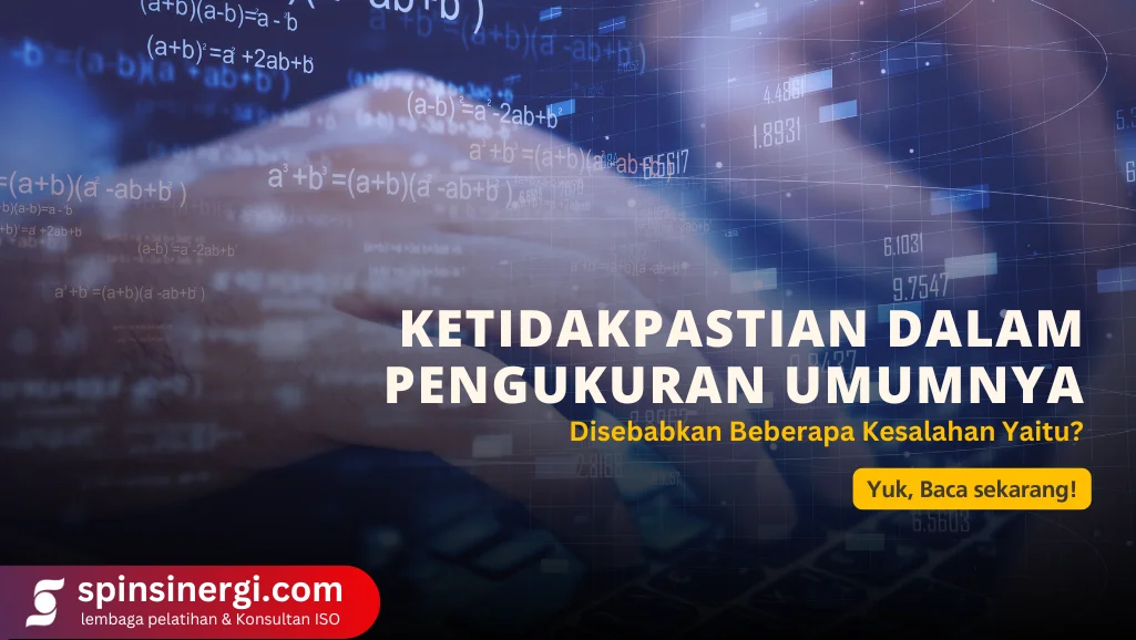 Ketidakpastian Dalam Pengukuran Umumnya Disebabkan Beberapa Kesalahan Yaitu