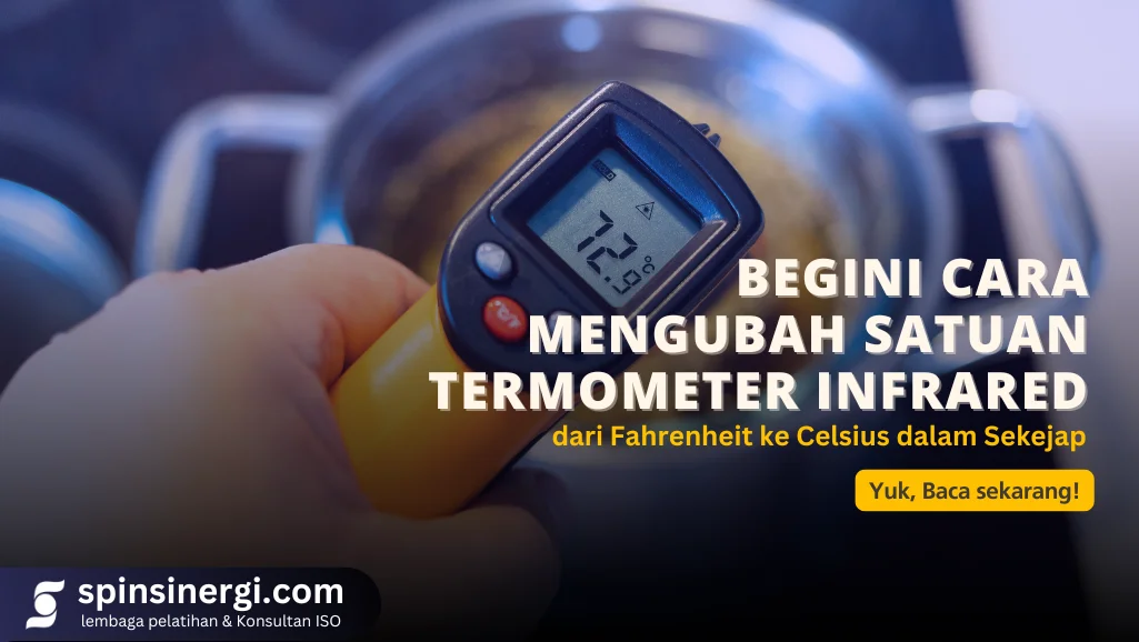 Begini Cara Mengubah Satuan Termometer Infrared dari Fahrenheit ke Celsius dalam Sekejap