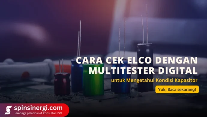 Cara Cek Elco dengan Multitester Digital untuk Mengetahui Kondisi Kapasitor