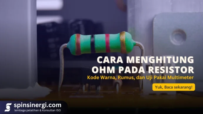 Cara Menghitung Ohm pada Resistor Kode Warna, Rumus, dan Uji Pakai Multimeter