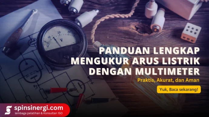 Panduan Lengkap Mengukur Arus Listrik dengan Multimeter Praktis, Akurat, dan Aman