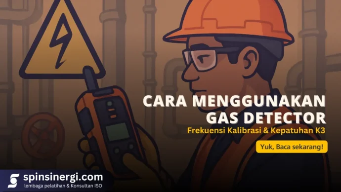Cara Menggunakan Gas Detector Frekuensi Kalibrasi & Kepatuhan K3