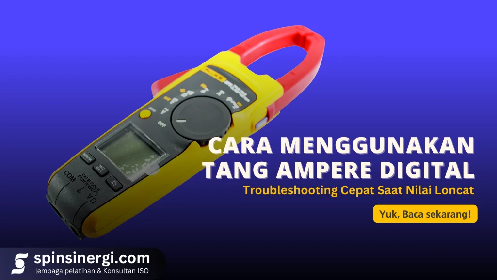Cara Menggunakan Tang Ampere Digital Troubleshooting Cepat Saat Nilai Loncat