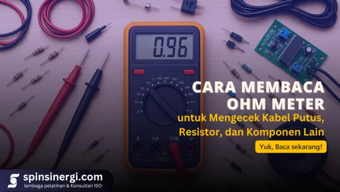 Cara Membaca Ohm Meter untuk Mengecek Kabel Putus, Resistor, dan Komponen Lain