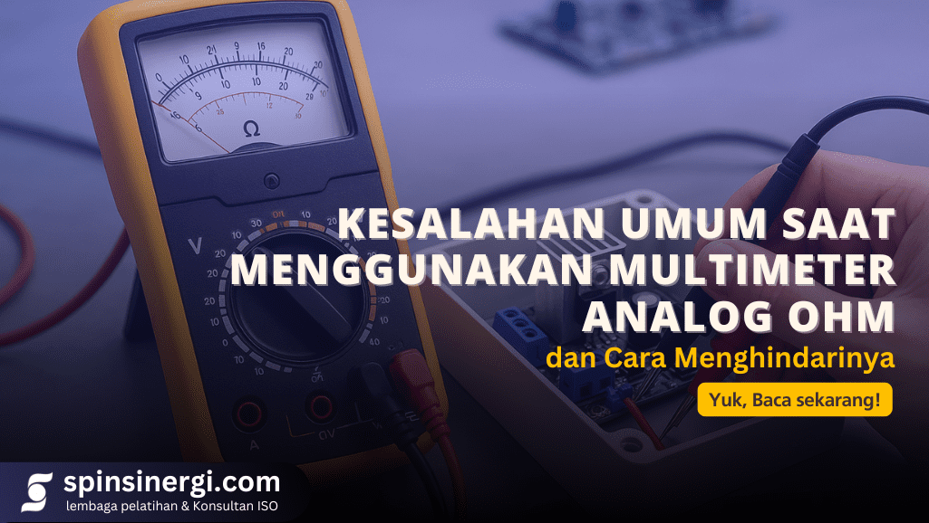 Kesalahan Umum Saat Menggunakan Multimeter Analog Ohm dan Cara Menghindarinya