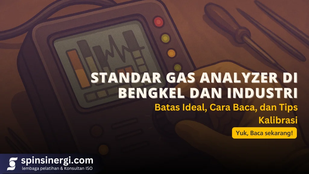 Standar Gas Analyzer di Bengkel dan Industri Batas Ideal, Cara Baca, dan Tips Kalibrasi