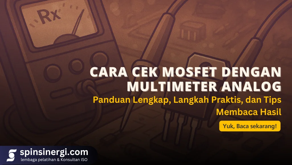 Cara Cek MOSFET dengan Multimeter Analog Panduan Lengkap, Langkah Praktis, dan Tips Membaca Hasil
