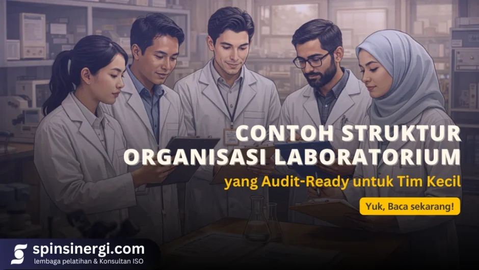 Tim Lab Kecil Tapi Mau Lolos ISO 17025 Contoh Struktur Organisasi Laboratorium yang Audit-Ready