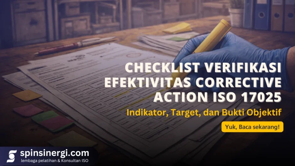 Checklist Verifikasi Efektivitas Corrective Action ISO 17025 Indikator, Target, dan Bukti Objektif