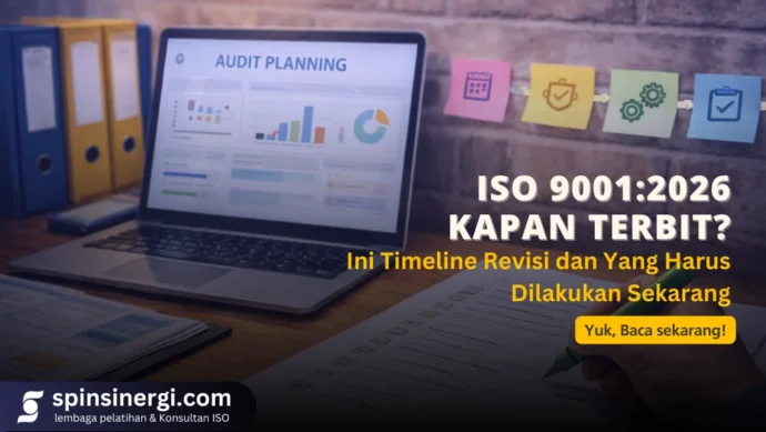 ISO 9001 2026 Kapan Terbit Ini Timeline Revisi dan Yang Harus Dilakukan Sekarang