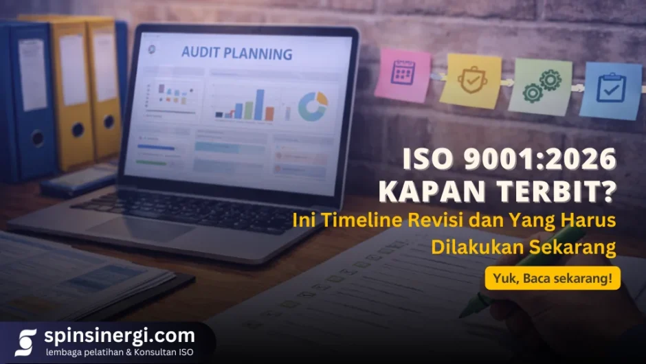 ISO 9001 2026 Kapan Terbit Ini Timeline Revisi dan Yang Harus Dilakukan Sekarang