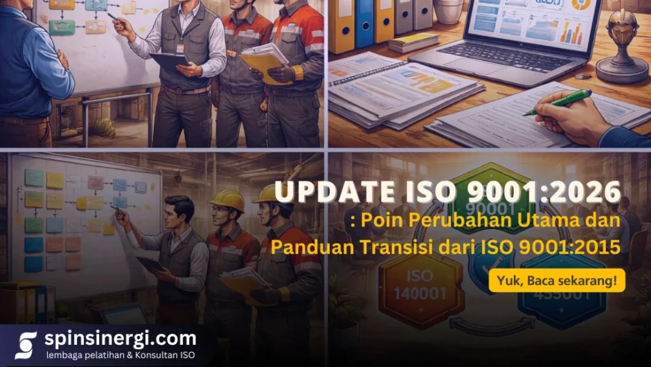 Update ISO 90012026 Poin Perubahan Utama dan Panduan Transisi dari ISO 90012015