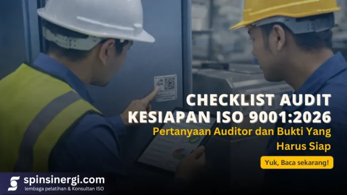 Checklist Audit Kesiapan ISO 90012026 Pertanyaan Auditor dan Bukti Yang Harus Siap